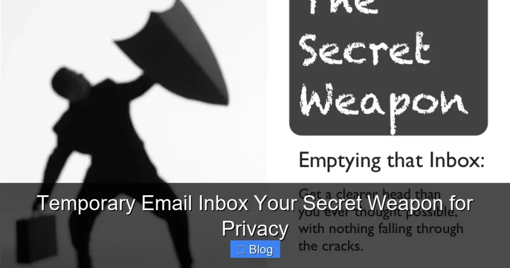 Temporary Email Inbox Your Secret Weapon for Privacy