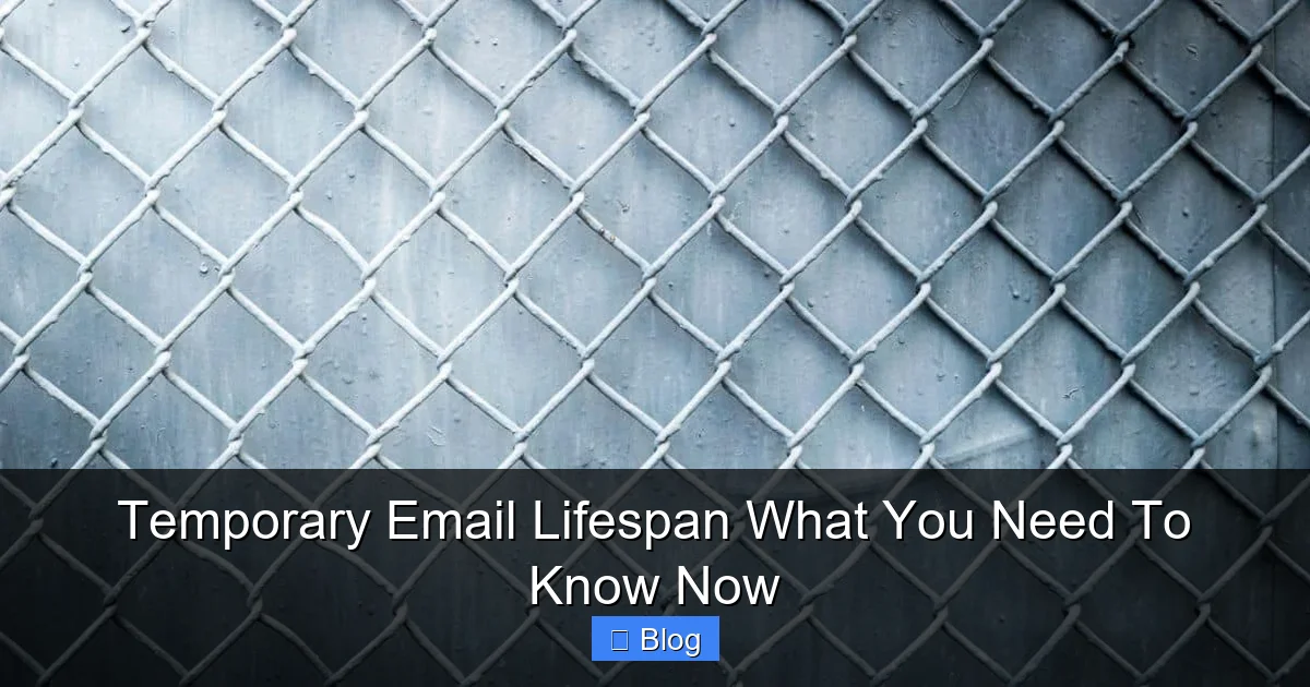 Temporary Email Lifespan What You Need To Know Now