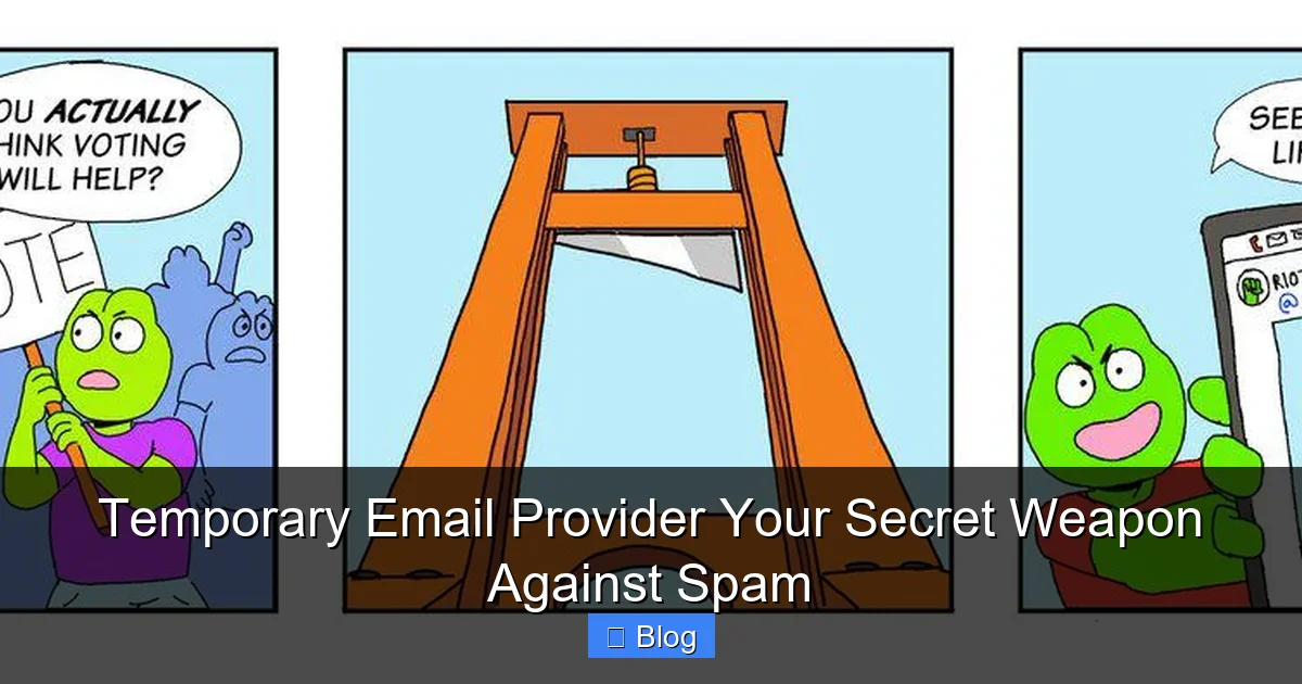 Temporary Email Provider Your Secret Weapon Against Spam