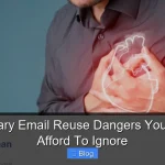 Temporary Email Reuse Dangers You Cannot Afford To Ignore