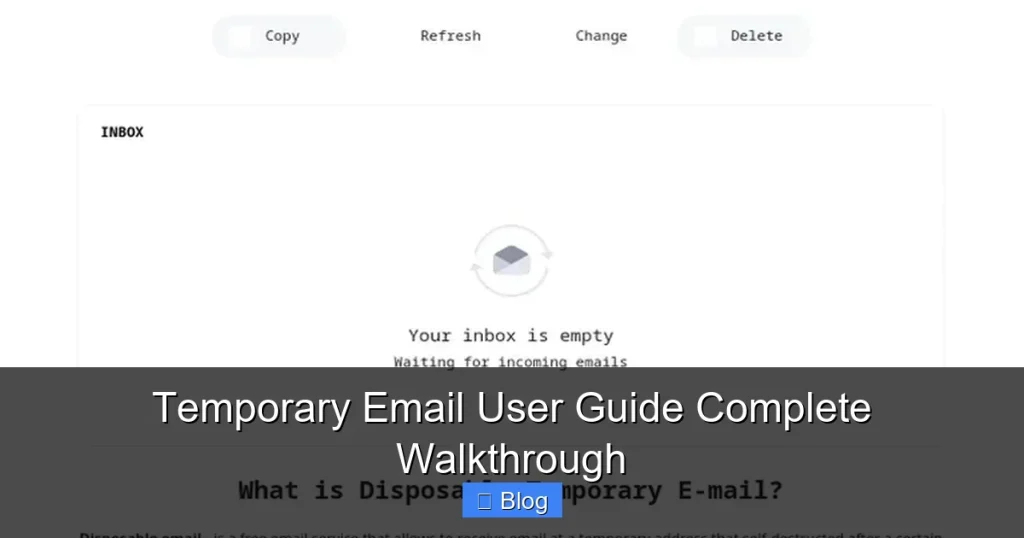 Temporary Email User Guide Complete Walkthrough