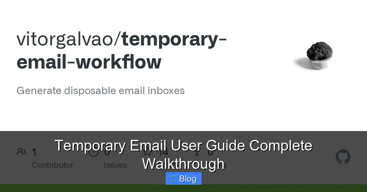 Temporary Email User Guide Complete Walkthrough
