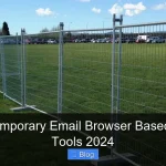 Top 5 Temporary Email Browser Based Service Tools 2024