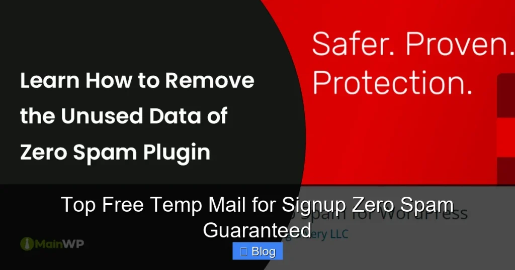 Top Free Temp Mail for Signup Zero Spam Guaranteed