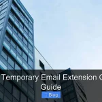 Ultimate Temporary Email Extension Overview Guide