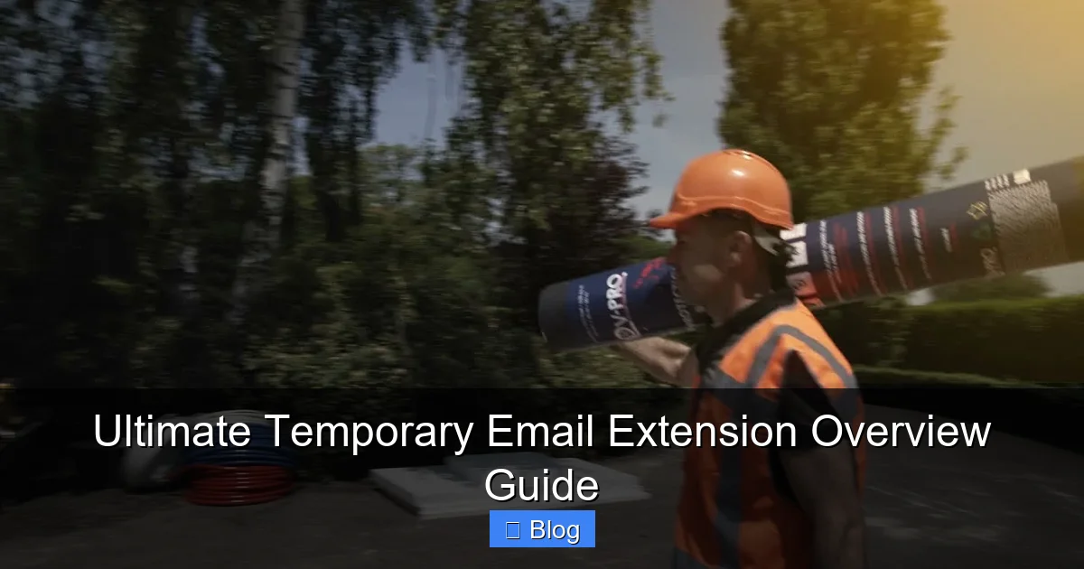 Ultimate Temporary Email Extension Overview Guide