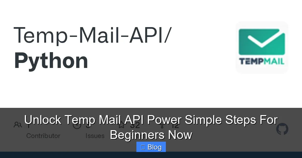 Unlock Temp Mail API Power Simple Steps For Beginners Now