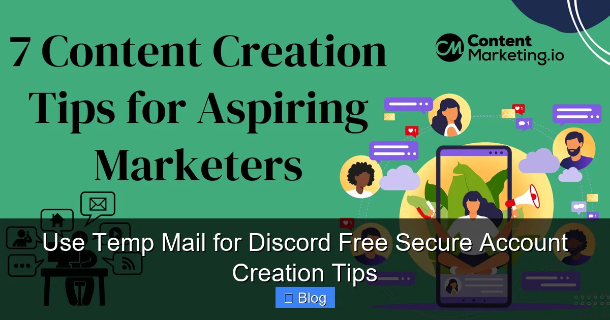 Use Temp Mail for Discord Free Secure Account Creation Tips