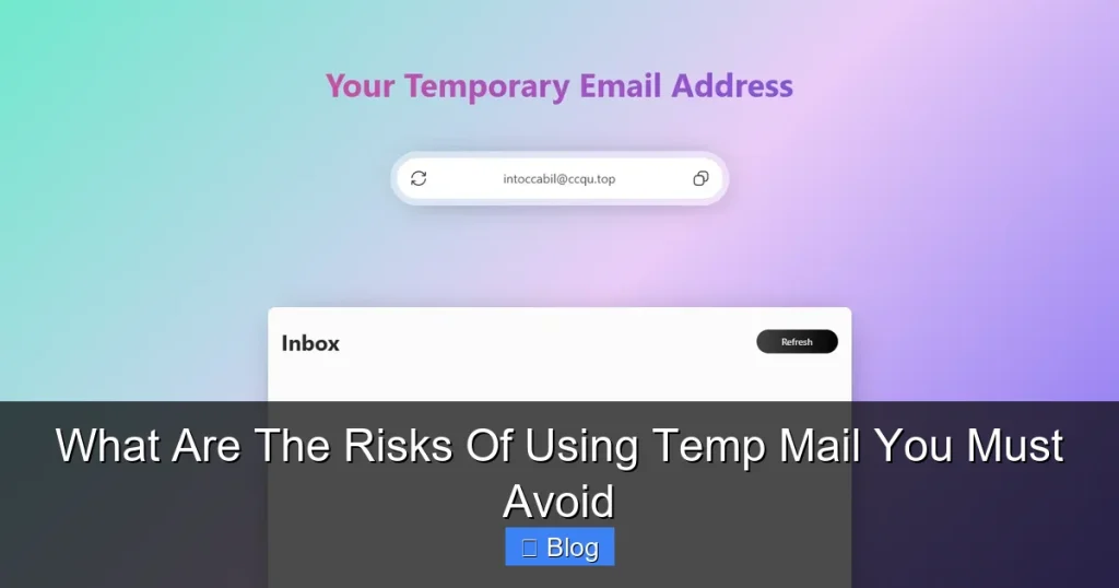 What Are The Risks Of Using Temp Mail You Must Avoid