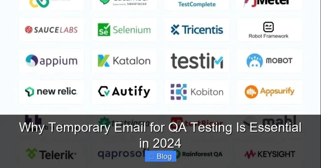 Why Temporary Email for QA Testing Is Essential in 2024